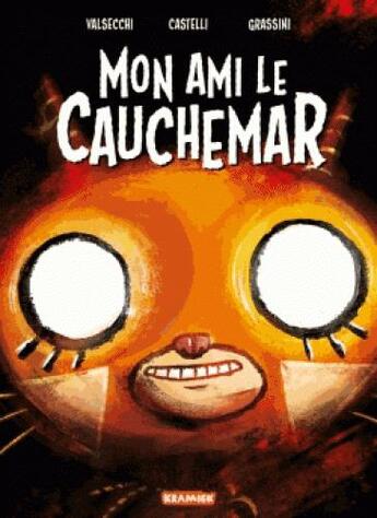 Couverture du livre « Mon ami le cauchemar » de Tommaso Valsecchi et Francesco Castelli aux éditions Paquet