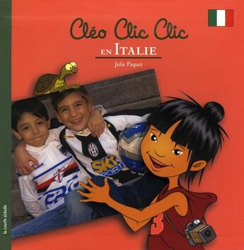 Couverture du livre « Cléo clic clic en italie » de Julie Paquet aux éditions La Courte Echelle