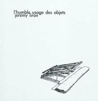 Couverture du livre « L'humble usage des choses » de Jeremy Liron aux éditions Nuit Myrtide