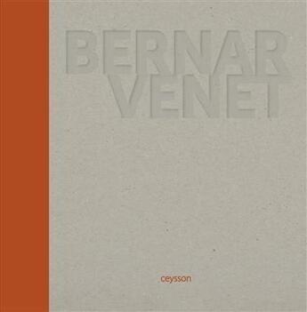 Couverture du livre « Bernar Venet » de  aux éditions Iac Editions D'art