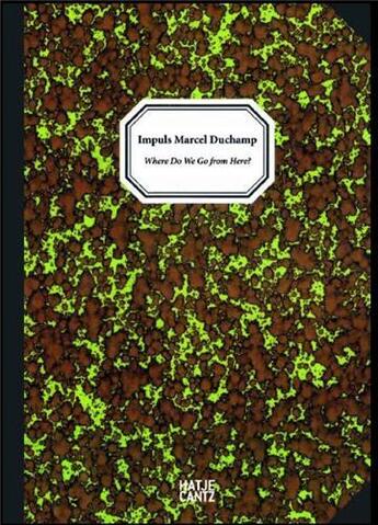 Couverture du livre « Impuls marcel duchamp where do we go from here? /anglais/allemand » de Roder Kornelia aux éditions Hatje Cantz