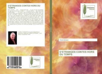 Couverture du livre « D'ETRANGES CONTES HORS DU TEMPS » de Charly Samson aux éditions Muse