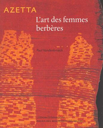 Couverture du livre « Azetta - L'Art Des Femmes Berberes » de Vandenbroeck Paul aux éditions Ludion
