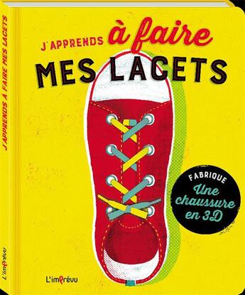 Couverture du livre « J'apprends à faire mes lacets » de  aux éditions L'imprevu