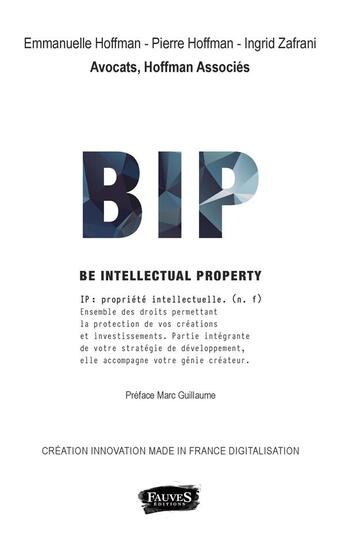 Couverture du livre « Bip ; be intellectual property » de  aux éditions Fauves