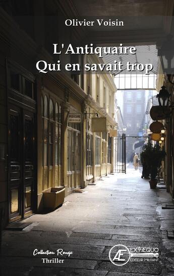 Couverture du livre « L'Antiquaire qui en savait trop » de Olivier Voisin aux éditions Ex Aequo