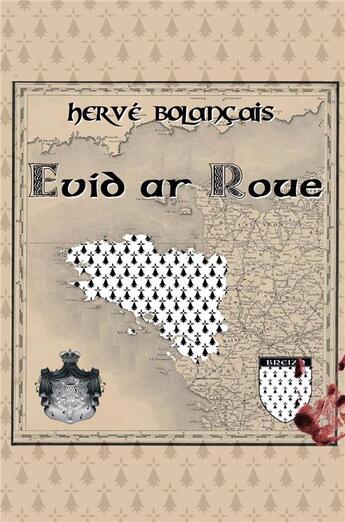 Couverture du livre « Evid ar Roue » de Herve Bolancais aux éditions Librinova