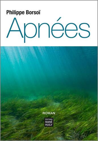 Couverture du livre « Apnées » de Philippe Borsoi aux éditions Mane Huily