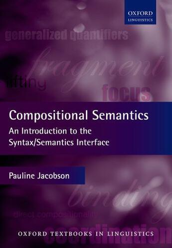 Couverture du livre « Compositional Semantics: An Introduction to the Syntax/Semantics Inter » de Jacobson Pauline aux éditions Oup Oxford