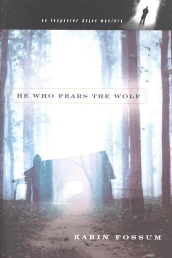 Couverture du livre « He Who Fears the Wolf » de Karin Fossum aux éditions Houghton Mifflin Harcourt