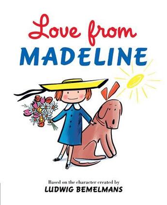 Couverture du livre « Love from madeline /anglais » de Bemelmans Ludwig aux éditions Random House Us