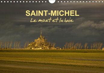 Couverture du livre « Saint michel le mont et la baie calendrier mural 2018 din a4 - le mont saint michel l archang » de Guillaume D aux éditions Calvendo