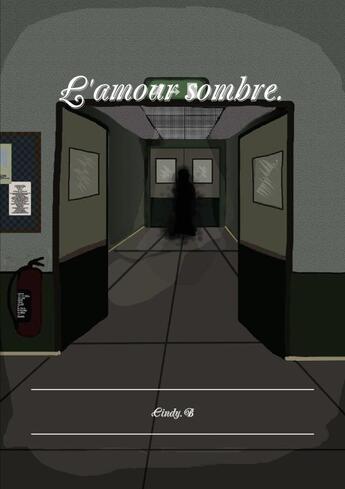 Couverture du livre « L'amour sombre. » de B Cindy aux éditions Lulu