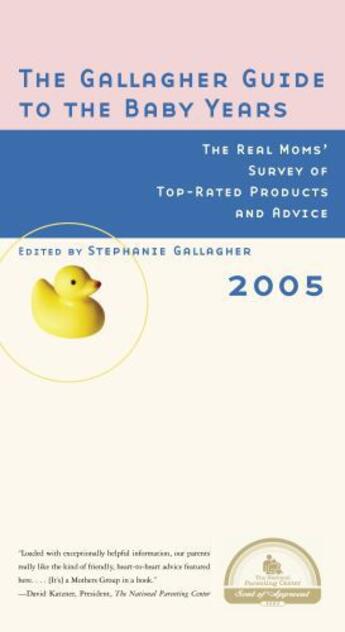 Couverture du livre « The Gallagher Guide to the Baby Years, 2005 Edition » de Stephanie Gallagher aux éditions Atria Books