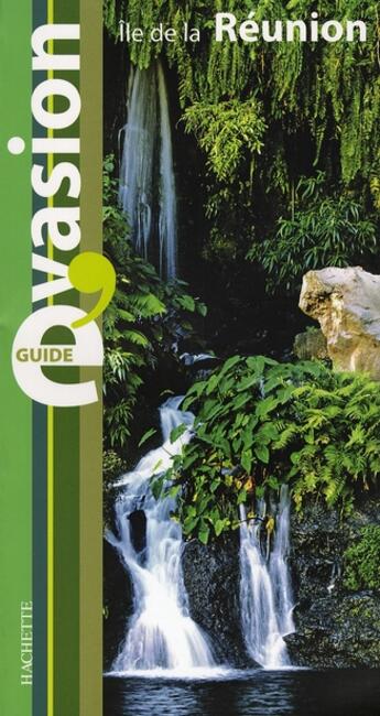 Couverture du livre « Guide évasion ; île de la réunion » de  aux éditions Hachette Tourisme