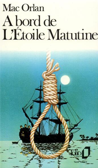Couverture du livre « À bord de l'étoile Matutine » de Mac Orlan/Lacassin aux éditions Folio