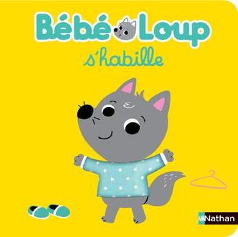 Couverture du livre « Bebe loup s'habille » de Emiri Hayashi aux éditions Nathan