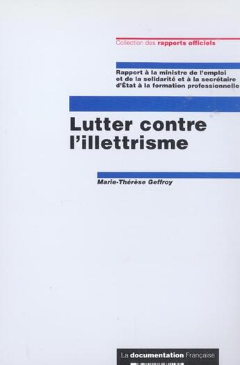 Couverture du livre « Lutter contre l'illettrisme » de Therese Geffroy aux éditions Documentation Francaise