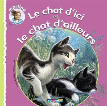 Couverture du livre « Martine raconte - t11 - le chat d'ici et le chat d'ailleurs » de Englebert/Marlier aux éditions Casterman