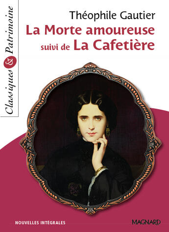 Couverture du livre « La morte amoureuse ; la cafetière » de Theophile Gautier aux éditions Magnard