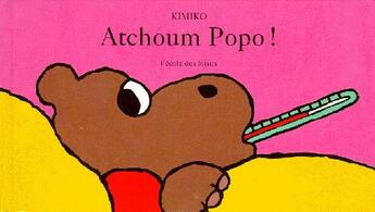 Couverture du livre « Atchoum popo ! » de Kimiko aux éditions Ecole Des Loisirs