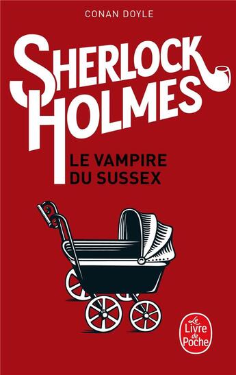 Couverture du livre « Le vampire du Sussex » de Arthur Conan Doyle aux éditions Le Livre De Poche