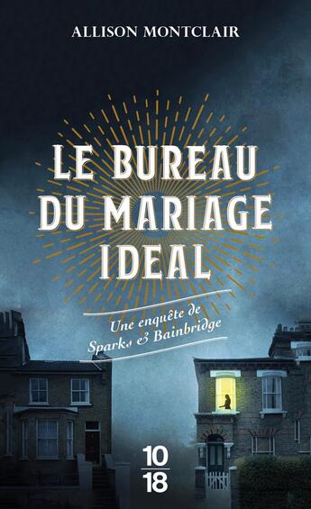 Couverture du livre « Le bureau du mariage ideal » de Allison Montclair aux éditions 10/18