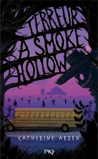 Couverture du livre « Terreur à Smoke Hollow » de Katherine Arden aux éditions Pocket Jeunesse