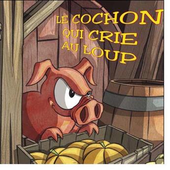 Couverture du livre « Le cochon qui crie au loup » de Quere-A aux éditions Carabas