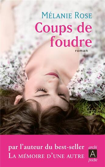 Couverture du livre « Coups de foudre » de Melanie Rose aux éditions Archipoche