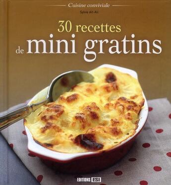 Couverture du livre « 30 recettes de mini-gratins » de Sylvie Ait-Ali aux éditions Editions Esi