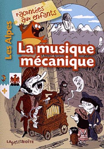 Couverture du livre « La musique mécanique » de  aux éditions La Petite Boite