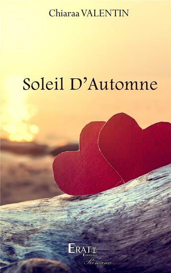 Couverture du livre « Soleil d'automne » de Chiaraa Valentin aux éditions Erato Editions