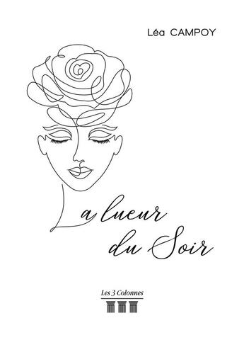 Couverture du livre « La lueur du soir » de Campoy Lea aux éditions Les Trois Colonnes