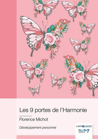 Couverture du livre « Les 9 portes de l'harmonie » de Florence Michot aux éditions Nombre 7