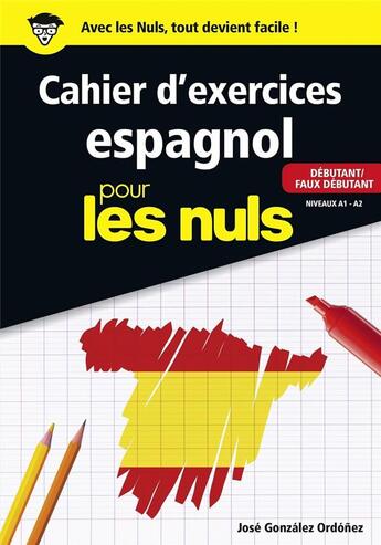 Couverture du livre « Cahier d'espagnol : débutant : niveau A1 » de Jose Gonzalez-Ordonez aux éditions First