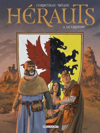 Couverture du livre « Hérauts Tome 2 : le griffon » de Eric Corbeyran et Nicolas Begue aux éditions Delcourt