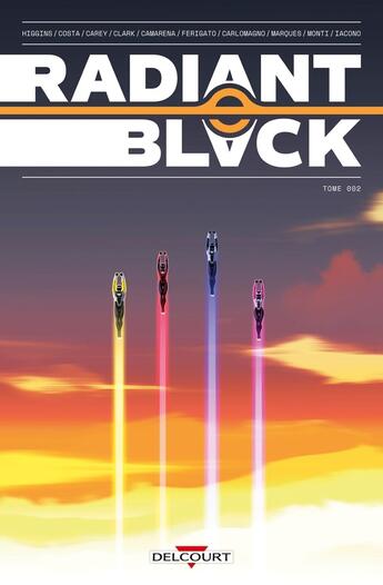 Couverture du livre « Radiant black Tome 2 » de Kyle Higgins aux éditions Delcourt