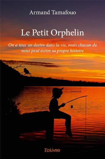 Couverture du livre « Le petit orphelin » de Armand Tamafouo aux éditions Edilivre