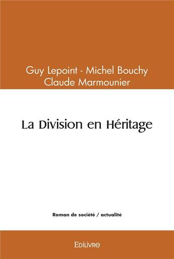 Couverture du livre « La division en heritage » de Claude Marmounier - aux éditions Edilivre