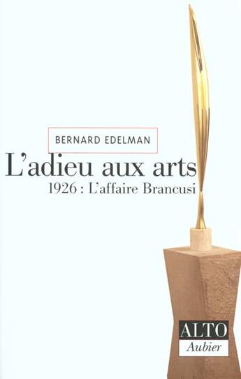 Couverture du livre « L'adieu aux arts » de Bernard Edelman aux éditions Aubier