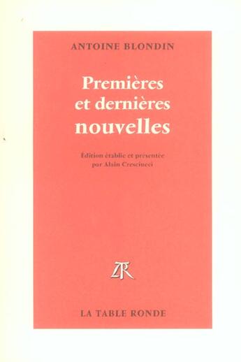 Couverture du livre « Premieres et dernieres nouvelles » de Antoine Blondin aux éditions Table Ronde