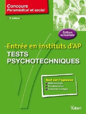 Couverture du livre « Entrée en instituts d'AP ; tests psychotecniques (3e édition) » de Claude Miniere aux éditions Vuibert