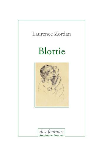 Couverture du livre « Blottie » de Laurence Zordan aux éditions Des Femmes