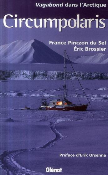 Couverture du livre « Circumpolaris ; vagabond dans l'arctique » de Brossier aux éditions Glenat