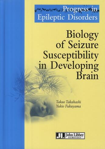 Couverture du livre « Biology of seizure susceptibility in developing brain » de Takahashi Takao aux éditions John Libbey