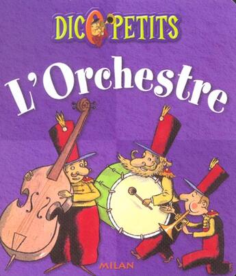 Couverture du livre « L'Orchestre » de Helene Montardre aux éditions Milan