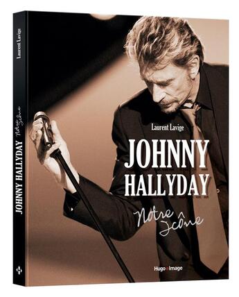 Couverture du livre « Johnny Hallyday ; notre icône » de Laurent Lavige aux éditions Hugo Image