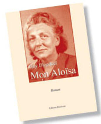 Couverture du livre « Mon aloïsa » de Guy Blondeel aux éditions Benevent