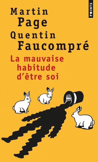 Couverture du livre « La mauvaise habitude d'être soi » de Martin Page et Quentin Faucompre aux éditions Points